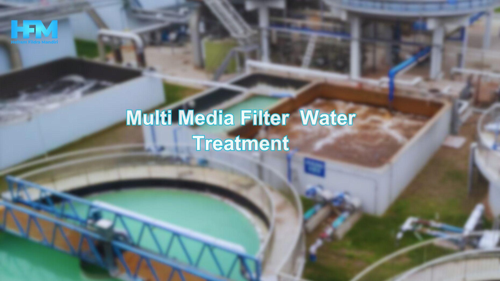 Multi Media Filter  Water Treatment